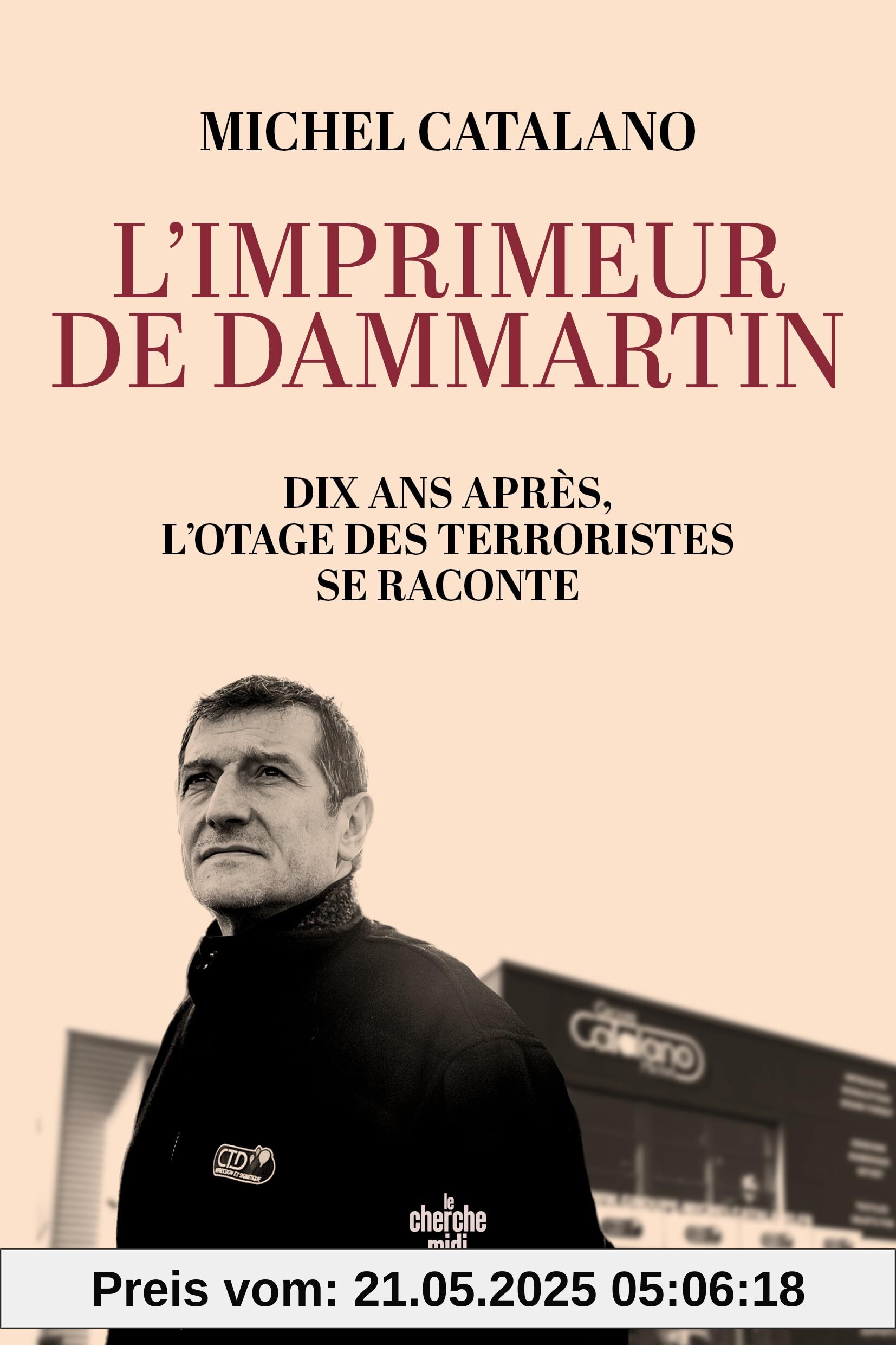 L'imprimeur de Dammartin. Dix ans après, l'otage des terroristes se raconte