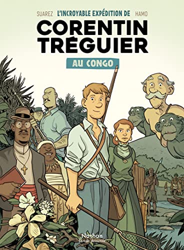 L'incroyable expédition de Corentin Tréguier au Congo von NATHAN