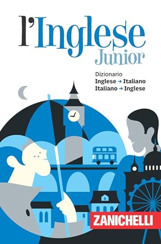 L'inglese junior. Dizionario inglese-italiano italiano-inglese von Zanichelli
