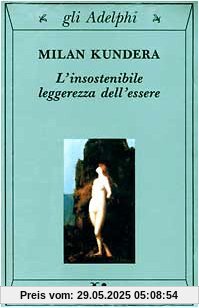 L'insostenibile leggerezza dell'essere L'insostenibile leggerezza dell'essere