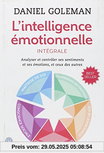 L'intelligence émotionnelle : Intégrale L'intelligence émotionnelle : Intégrale