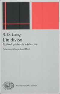 L'io diviso. Studio di psichiatria esistenziale (Piccola biblioteca Einaudi. Nuova serie, Band...