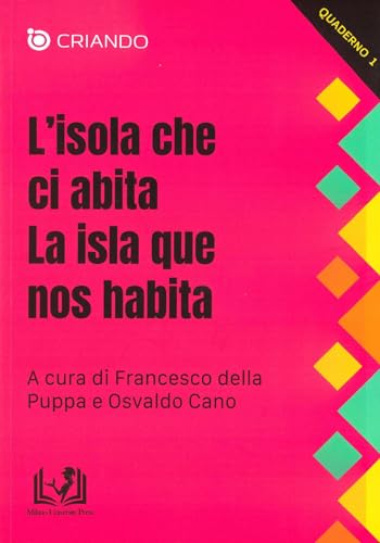 L'isola che ci abita-La isla que nos habita. Ediz. bilingue von Milano University Press