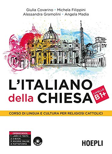 L'italiano della Chiesa. Corso di lingua e cultura per religiosi cattolici. Con CD Audio (Grammatiche) von Hoepli
