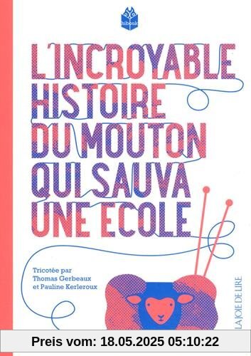 L'ncroyable histoire du mouton qui sauva une école