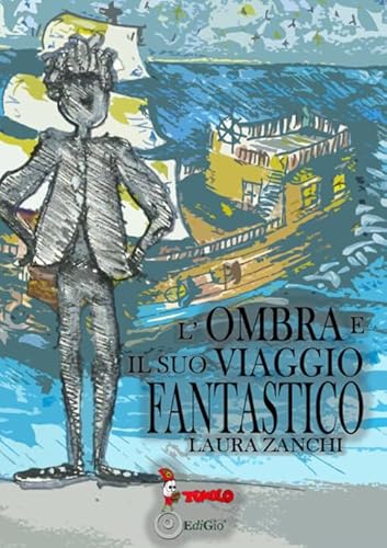 L'ombra e il suo viaggio fantastico (Anime bambine)