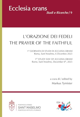 L'orazione dei fedeli. The prayer of the faithful. Ediz. bilingue (Ecclesia Orans. Studi e ricerche) von Editrice Domenicana Italiana