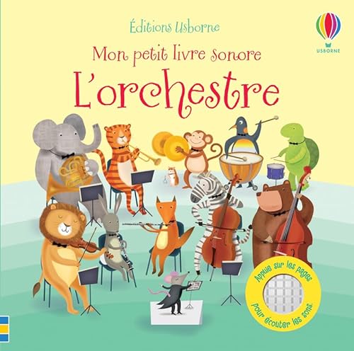 L'orchestre - Mon petit livre sonore von Usborne