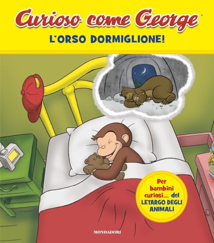 L'orso dormiglione! Curioso come George. Ediz. a colori (Prime letture) von Mondadori