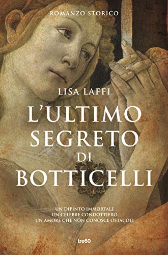 L'ultimo Segreto Di Botticelli von NARRATIVA TRE60