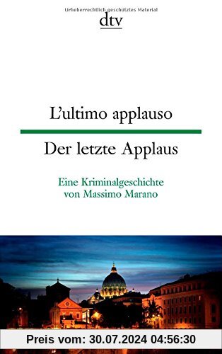 L'ultimo applauso Der letzte Applaus: Eine Kriminalgeschichte von Massimo Marano