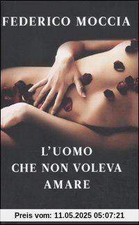 L'uomo che non voleva amare L'uomo che non voleva amare