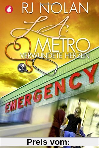 L.A. Metro - Verwundete Herzen (L.A. Metro-Serie)
