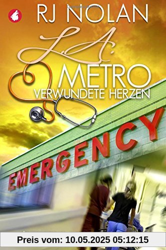 L.A. Metro - Verwundete Herzen (L.A. Metro-Serie)