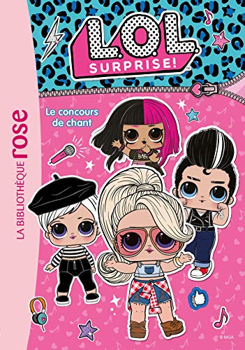 L.O.L. Surprise ! 03 - Le concours de chant von HACHETTE JEUN.