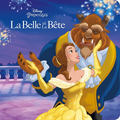 LA BELLE ET LA BÊTE - Monde Enchanté - L'histoire du film - Disney Princesses von DISNEY HACHETTE