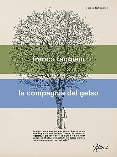 La compagnia del gelso (Il bosco degli scrittori)