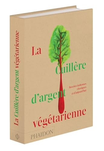 La cuillère d'argent végétarienne : Recettes italiennes classiques et d'aujourd'hui von PHAIDON FRANCE
