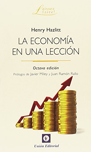 LA ECONOMÍA EN UNA LECCIÓN (Laissez-Faire!, Band 15) von Unión Editorial