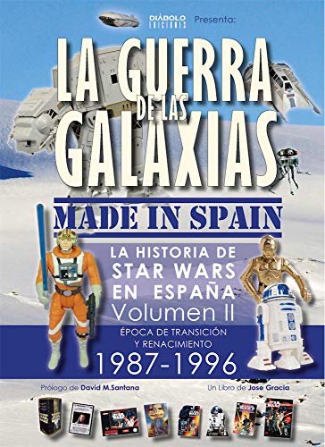 LA GUERRA DE LAS GALAXIAS MADE IN SPAIN 02 von Diabolo Ediciones