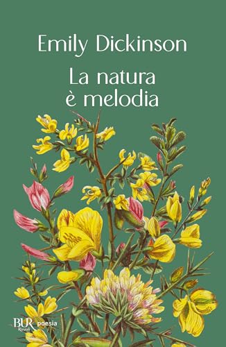 La natura è melodia (Bur poesia) La natura è melodia (Bur poesia)