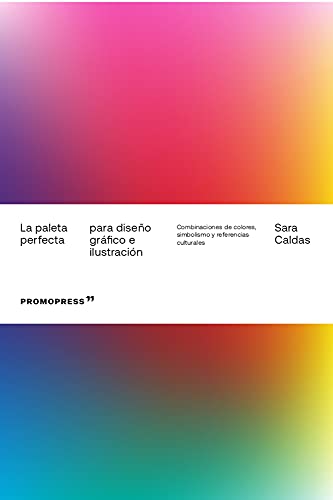 LA PALETA PERFECTA PARA DISEÃƒâ€˜O GRAFICO E ILUSTRACION von PROMOPRESS