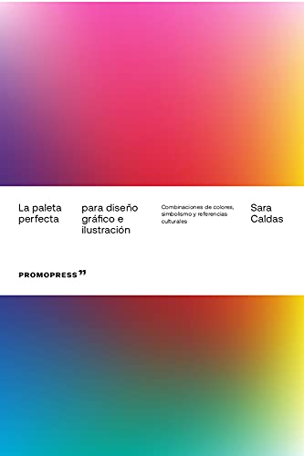 LA PALETA PERFECTA PARA DISEÃƒâ€˜O GRAFICO E ILUSTRACION