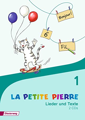 LA PETITE PIERRE - Ausgabe 2016: CD Lieder und Texte 1 (LA PETITE PIERRE: Französisch für die Klassen 1 bis 4 - Ausgabe 2016) von Westermann Bildungsmedien Verlag GmbH