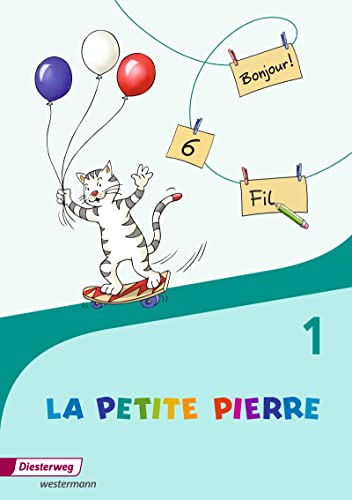 LA PETITE PIERRE - Ausgabe 2016: Cahier d'activités 1 (LA PETITE PIERRE: Französisch für die Klassen 1 bis 4 - Ausgabe 2016) von Westermann Bildungsmedien Verlag GmbH