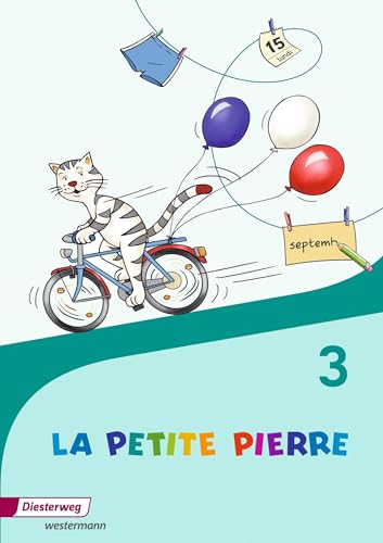 LA PETITE PIERRE - Ausgabe 2016: Cahier d'activités 3 (LA PETITE PIERRE: Französisch für die Klassen 1 bis 4 - Ausgabe 2016) von Westermann Bildungsmedien Verlag GmbH