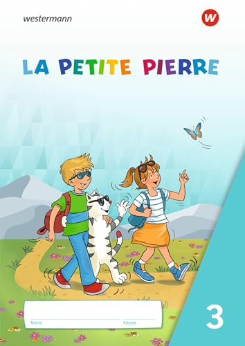 LA PETITE PIERRE - Ausgabe 2020 für die Klassen 3/4: Cahier d'activités 3 (LA PETITE PIERRE: Französisch für die Klassen 3 und 4 - Ausgabe 2020)