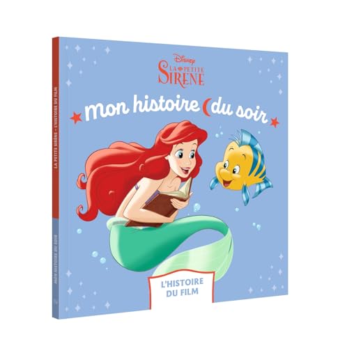 LA PETITE SIRÈNE - Mon Histoire du Soir - L'histoire du film - Disney Princesses von DISNEY HACHETTE