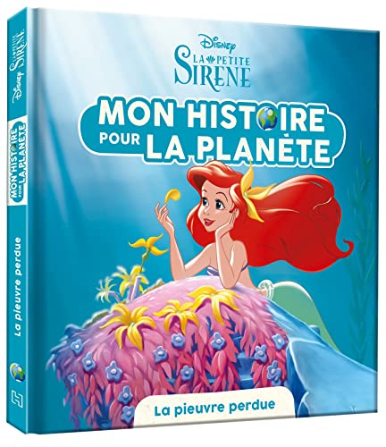 LA PETITE SIRÈNE - Mon histoire pour la planète - La pieuvre perdue - DISNEY PRINCESSES