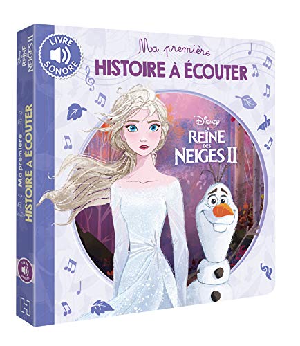 LA REINE DES NEIGES 2 - Ma Première Histoire à écouter - Disney von DISNEY HACHETTE