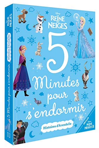 LA REINE DES NEIGES - 5 Minutes pour s'endormir - Histoires d'Arendelle - Disney: inclus La Reine des Neiges 2 von DISNEY HACHETTE