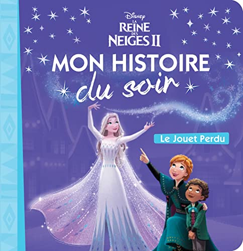 LA REINE DES NEIGES - Mon histoire du soir - Le jouet perdu - Disney von DISNEY HACHETTE