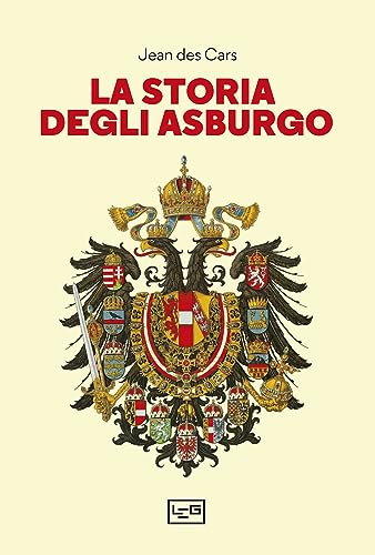 La storia degli Asburgo (Biblioteca)