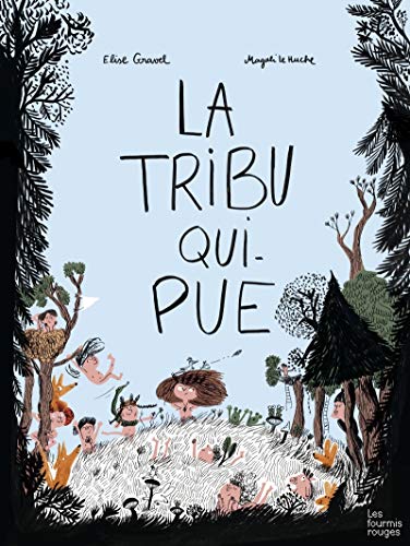 LA TRIBU QUI PUE von FOURMIS ROUGES