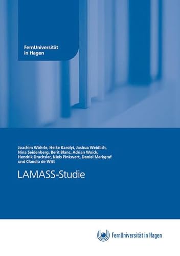 LAMASS-Studie: Studienerfolg und Studienabbruch in digitalen Studienformaten von FernUniversität Hagen
