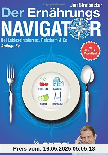 LAXIBA - Der Ernährungsnavigator 3s: Bei Laktoseintoleranz, Reizdarm & Co (Die Ernährungsnavigatorbücher)