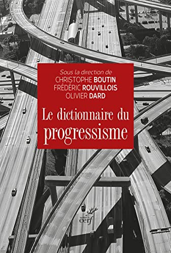 LE DICTIONNAIRE DU PROGRESSISME von CERF
