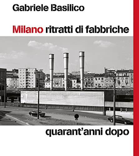 LE FABBRICHE DI MILANO von 24 Ore Cultura