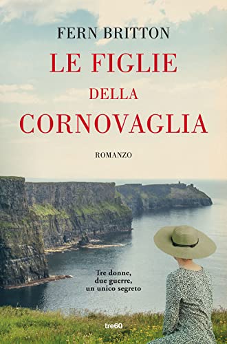 Le figlie della Cornovaglia (Narrativa TRE60)