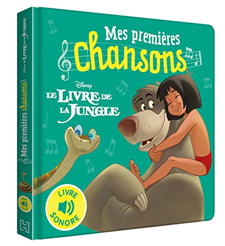 LE LIVRE DE LA JUNGLE - Mes Premières Chansons - Livre sonore - Disney von DISNEY HACHETTE