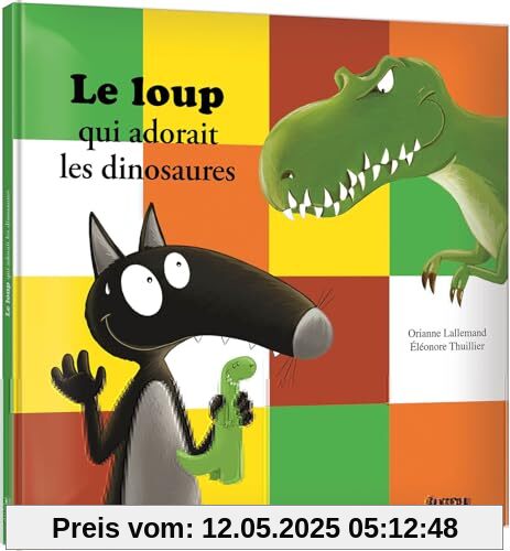 LE LOUP QUI ADORAIT LES DINOSAURES