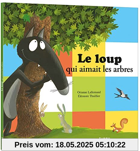 LE LOUP QUI AIMAIT LES ARBRES