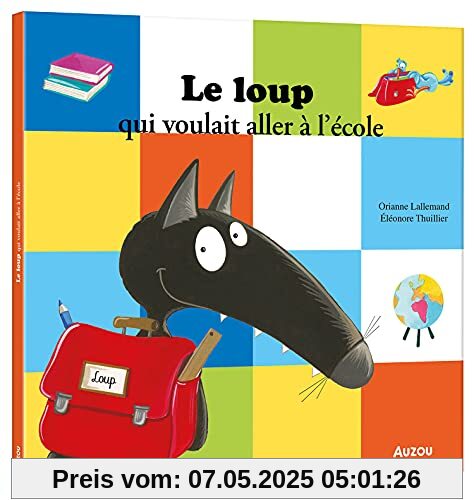 LE LOUP QUI VOULAIT ALLER A L'ECOLE