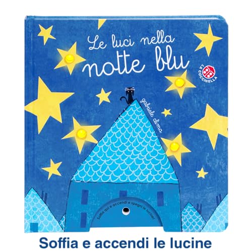 Le luci nella notte blu. Ediz. a colori (Con un ditino)