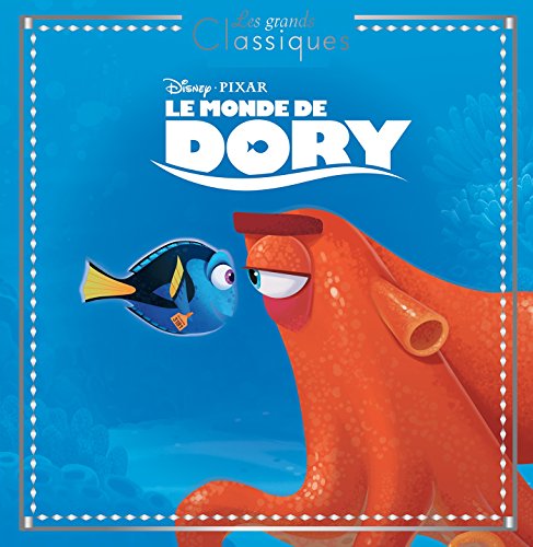 LE MONDE DE DORY - Les Grands Classiques - L'histoire du film - Disney Pixar von DISNEY HACHETTE