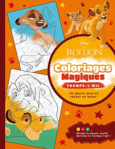LE ROI LION - Coloriages Magiques - Trompe-l'oeil - Disney: Trompe l'oeil